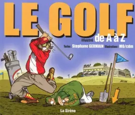 Couverture du produit · Le golf illustré de A à Z