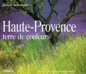 Couverture du produit · Haute-Provence, terre de couleurs