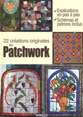 Couverture du produit · 22 créations originales au patchwork