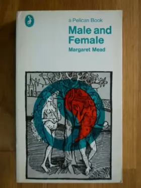 Couverture du produit · Male And Female: A Study of the Sexes in a Changing World (Pelican S.)
