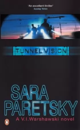 Couverture du produit · Tunnel Vision (V. I. Warshawski novel)
