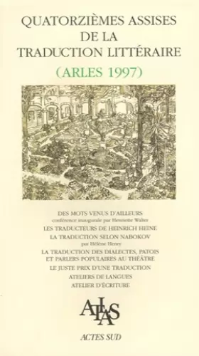 Couverture du produit · Quatorzième Assises de la traduction littéraire (arles 1997)