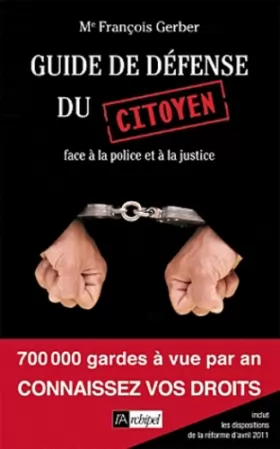 Couverture du produit · Guide de défense du citoyen face à la justice et à la police