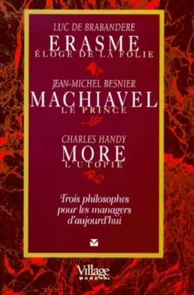 Couverture du produit · Erasme, Machiavel, More : Renaissance de l'éloge de la folie du prince et de l'utopie
