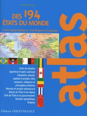 Couverture du produit · Atlas des 194 états du monde : Statistiques et drapeaux