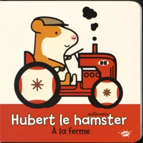 Couverture du produit · Hubert le hamster - A la ferme