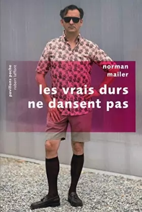 Couverture du produit · Les vrais durs ne dansent pas (French Edition) by Norman Mailer(1905-07-02)