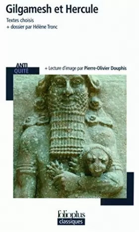 Couverture du produit · Gilgamesh et Hercule/Textes choisis (Folio Plus Classique) by Collectif(2011-09-22)