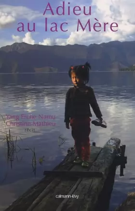 Yang Namu Erche - Adieu au lac mère