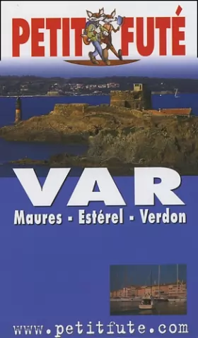 Couverture du produit · Var 2005, le petit fute: MAURES - ESTEREL - VERDON