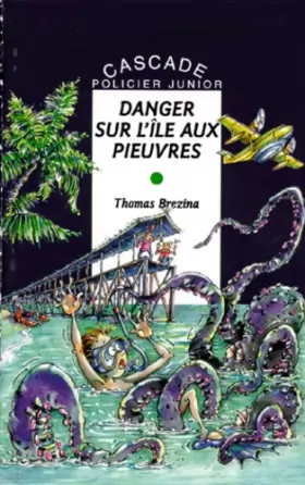 Couverture du produit · Les K : Danger sur l'île aux pieuvres