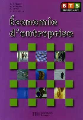Couverture du produit · Economie d'entreprise, BTS 2e année, Livre de l'élève, éd. 2006