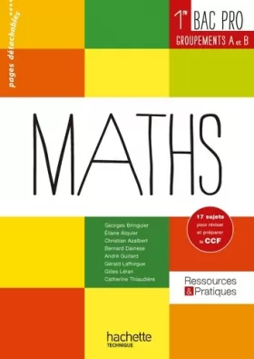 Couverture du produit · Ressources et pratiques Maths 1re Bac Pro Industriel (A et B) - Livre élève - Ed. 2014