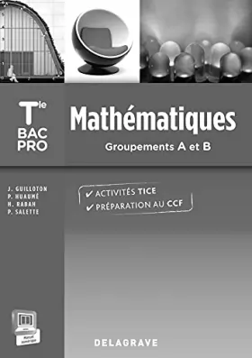 Couverture du produit · Mathématiques Terminale Bac Pro Groupements A et B (2015) - Spécimen enseignant avec corrigés