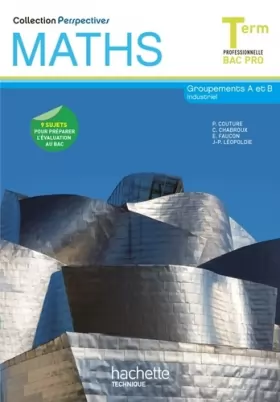 Couverture du produit · Perspectives Maths Terminale Bac Pro Industriel (A et B) - Livre élève - Ed.2011
