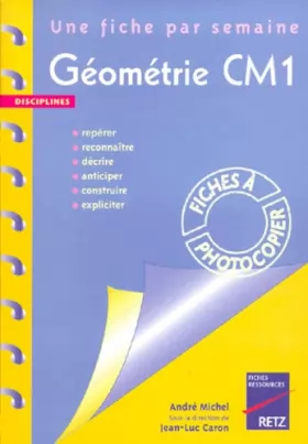 Couverture du produit · Géométrie CM1. 36 fiches à photocopier