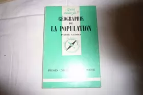 Couverture du produit · Géographie de la population : Par Pierre George
