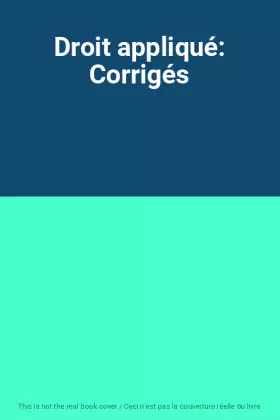 Couverture du produit · Droit appliqué: Corrigés