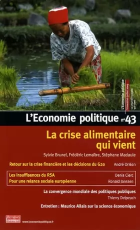 Couverture du produit · L'Economie politique, N° 43, Trimestriel-J : La crise alimentaire qui vient
