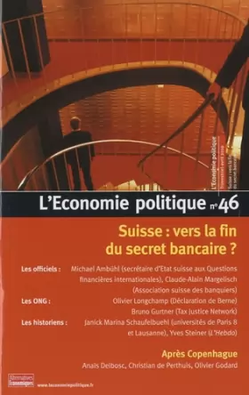 Couverture du produit · L'économie politique n 46 suisse : vers la fin du secret bancaire ?