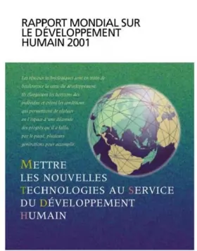 Couverture du produit · Rapport mondial sur le développement humain 2001. Mettre les nouvelles technologies au service du développement humain