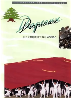 Couverture du produit · Drapeaux, les couleurs du monde