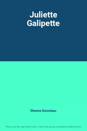 Couverture du produit · Juliette Galipette