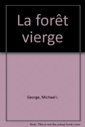 Couverture du produit · La forêt vierge
