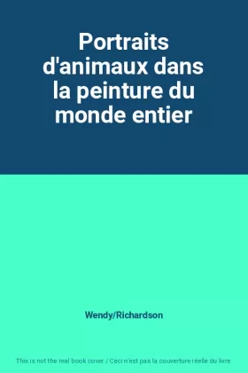 Couverture du produit · Portraits d'animaux dans la peinture du monde entier