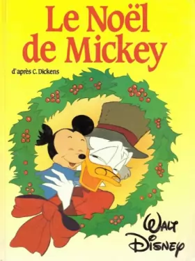 Couverture du produit · le Noel de Mickey d'après C. Dickens Walt Disney