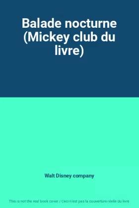 Couverture du produit · Balade nocturne (Mickey club du livre)