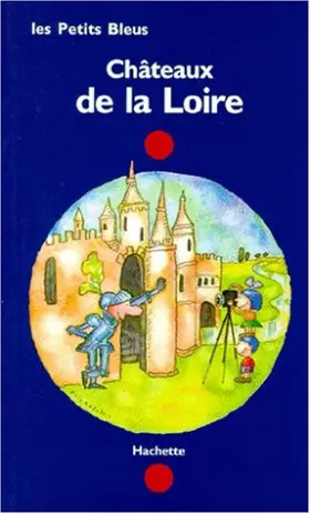 Couverture du produit · Châteaux de la Loire