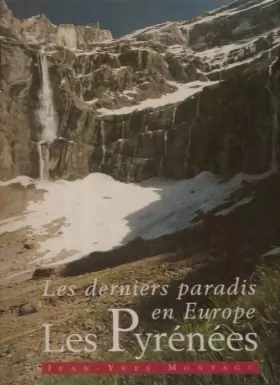 Couverture du produit · Les Pyrénées (Les derniers paradis en Europe)