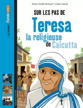 Couverture du produit · Sur les pas de Teresa, la religieuse de Calcutta