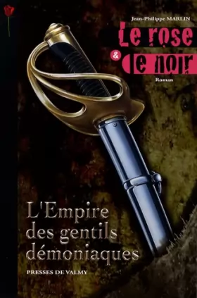 Couverture du produit · Le Rose & le Noir (Vol1) L'Empire des Gentils démoniaques