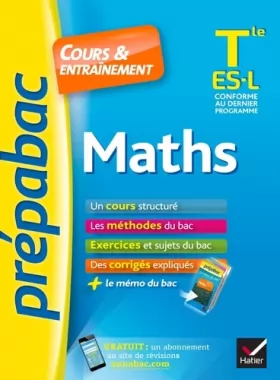 Couverture du produit · Maths Tle ES, L - Prépabac Cours & entraînement: cours, méthodes et exercices de type bac (terminale ES, L)