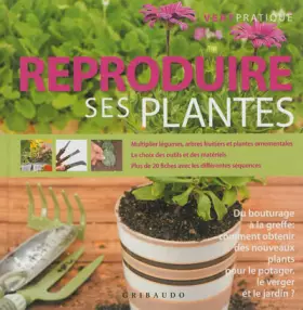 Couverture du produit · Reproduire ses plantes