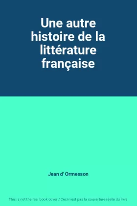 Couverture du produit · Une autre histoire de la littérature française