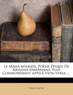 Couverture du produit · Le Maha-Bharata: Poème Épique, Premier Volume