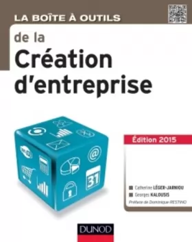 Couverture du produit · La Boîte à outils de la Création d'entreprise - 3e éd. Edition 2015: Edition 2015