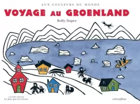 Couverture du produit · Voyage au Groenland. L'offrande du corbeau