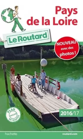 Couverture du produit · Guide du Routard Pays de la Loire 2016/17