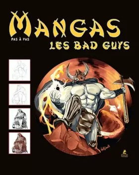 Couverture du produit · Les mangas Bad Guys, dessiner pas à pas
