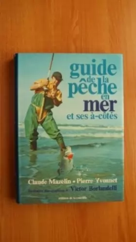 Couverture du produit · Guide de la pêche en mer et ses à-côtés