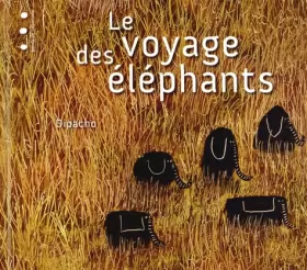 Couverture du produit · Le voyage des éléphants