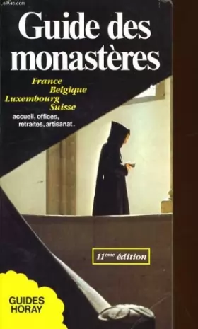 Couverture du produit · Guide des monasteres : France, belgique, luxembourg, suisse