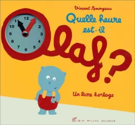 Couverture du produit · Quelle heure est-il, Olaf ?