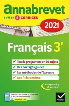 Couverture du produit · Annales du brevet Annabrevet 2021 Français 3e: sujets, corrigés & conseils de méthode