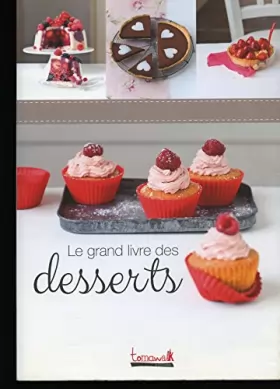 Couverture du produit · Le Grand Livre des desserts