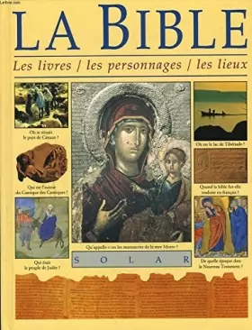 Couverture du produit · La Bible : Les livres, les personnages, les lieux